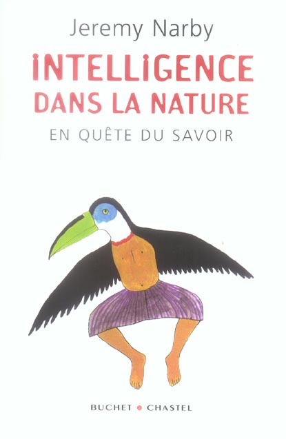 L'intelligence de la nature. En quête du savoir