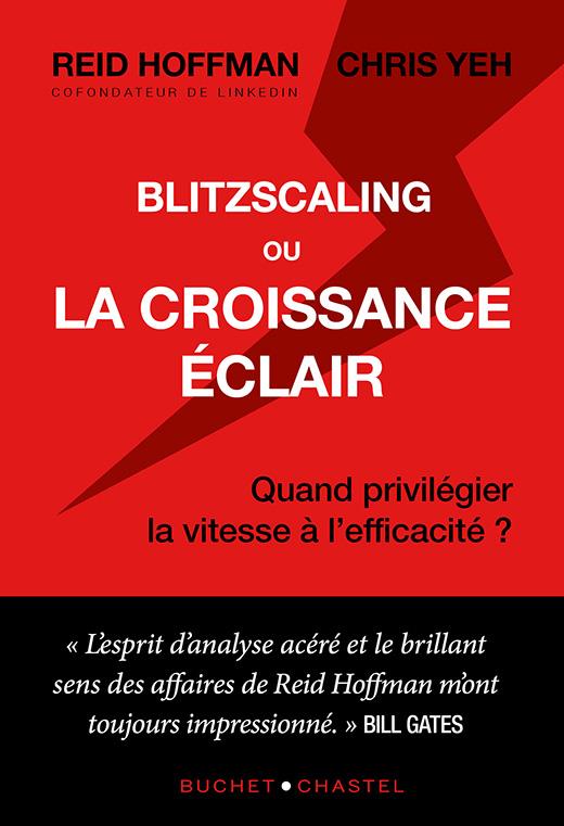 Blitzscaling ou la croissance éclair. Quand privilégier la vitesse à l’efficacité ?