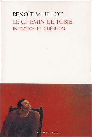 Le chemin de Tobie. Initiation et guérison