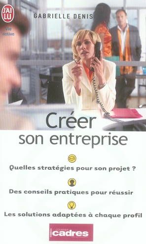 Créer son entreprise. Quelle stratégie pour votre projet ?