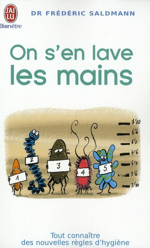 ON S'EN LAVE LES MAINS - TOUT CONNAITRE DES NOUVELLES REGLES D'HYGIENE