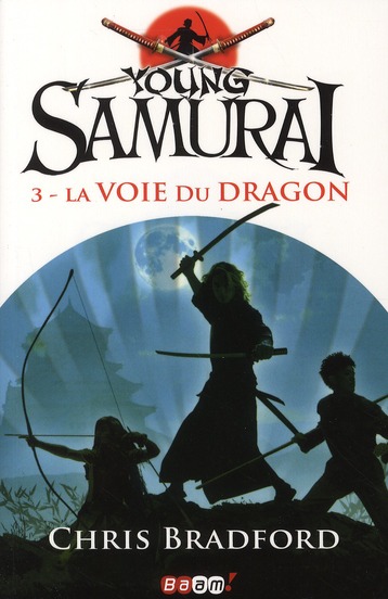 Young Samurai Tome 3 : La voie du dragon