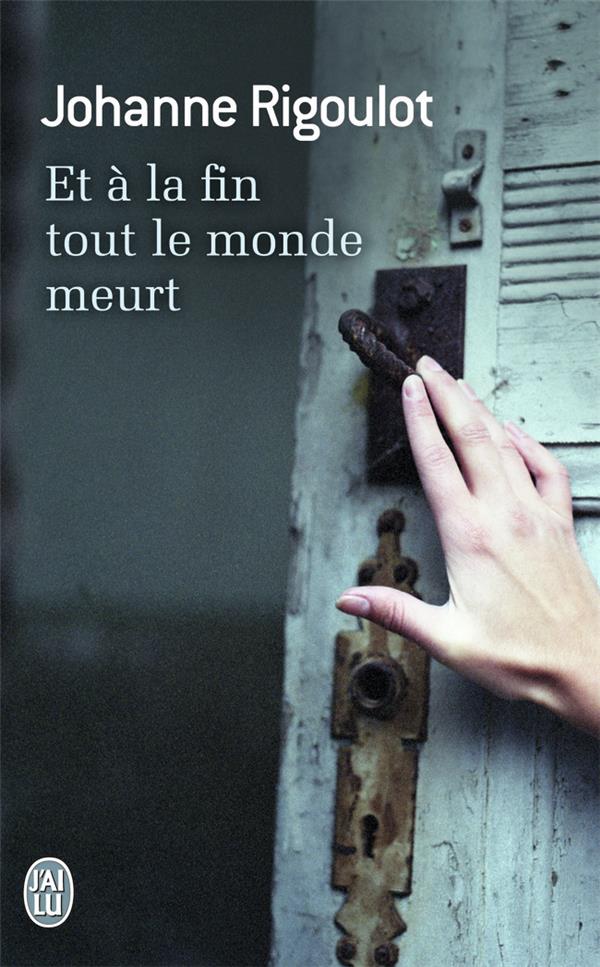 Et à la fin tout le monde meurt