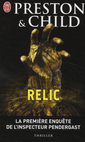 Une enquête de l'inspecteur Pendergast : Relic