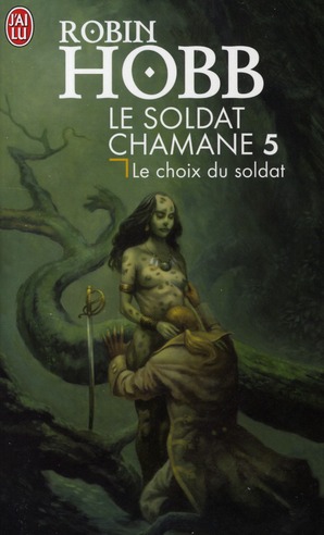 Le Soldat chamane Tome 5 : Le choix du soldat