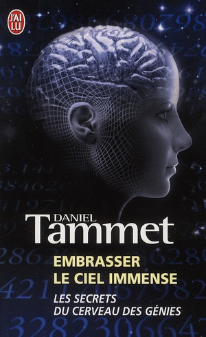 Embrasser le ciel immense. Le cerveau des génies