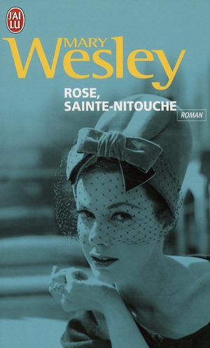 Rose, sainte-nitouche