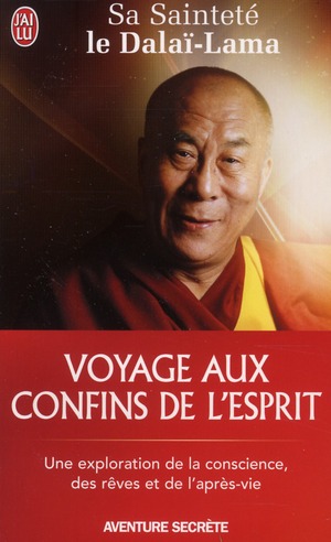 Voyage aux confins de l'esprit