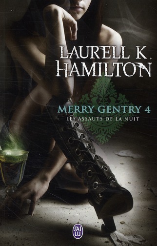Merry Gentry Tome 4 : Les assauts de la nuit