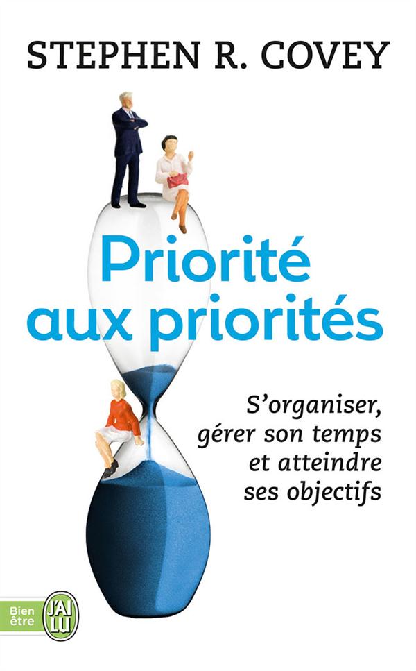 Priorité aux priorités. Vivre, aimer, apprendre et transmettre