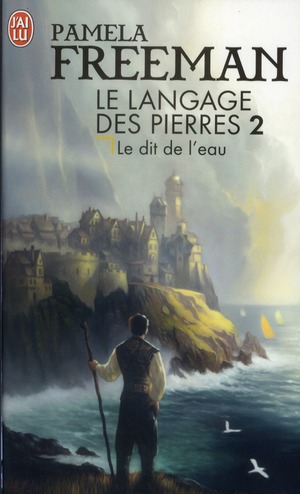 Le Langage des pierres Tome 2 : Le dit de l'eau