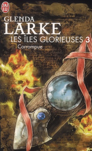 Les Iles Glorieuses Tome 3 : Corrompue