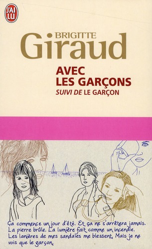 Avec les garçons. Suivi de Le garçon