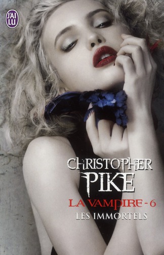 La vampire Tome 6 : Les immortels
