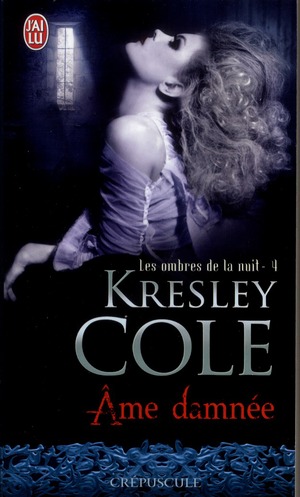 Les ombres de la nuit Tome 4 : Ame damnée