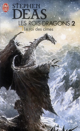 Les rois-dragons Tome 2 : Le Roi des Cimes