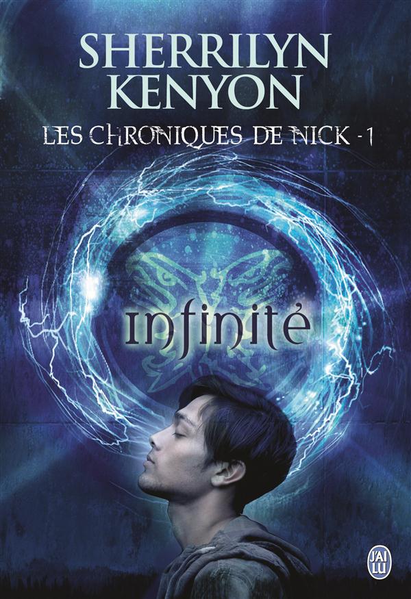 Les chroniques de Nick Tome 1 : Infinité