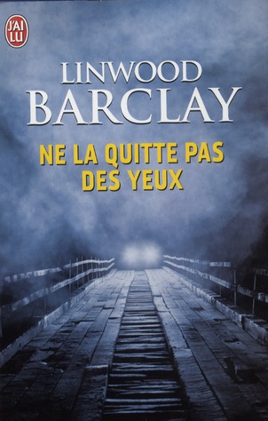 Ne la quitte pas des yeux