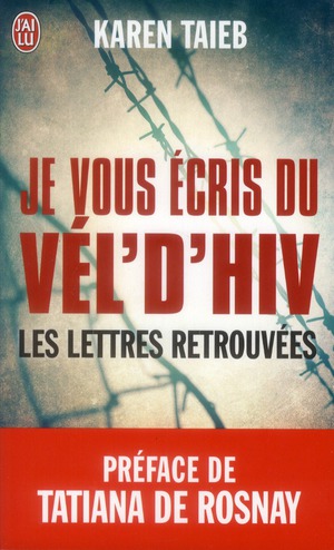 Je vous écris du Vél d'Hiv. Les lettres retrouvées