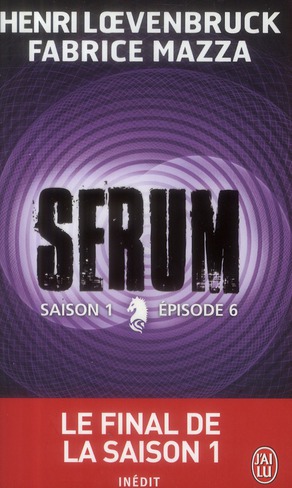 Sérum - Saison 1 Tome 6
