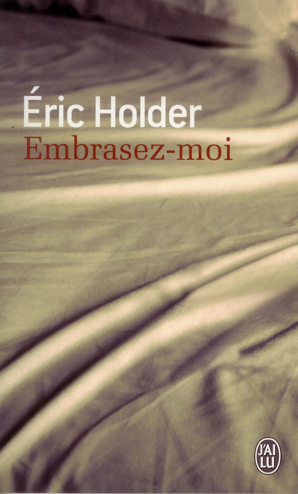 Embrasez-moi