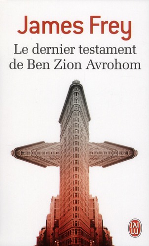 Le dernier testament de Ben Zion Avrohom