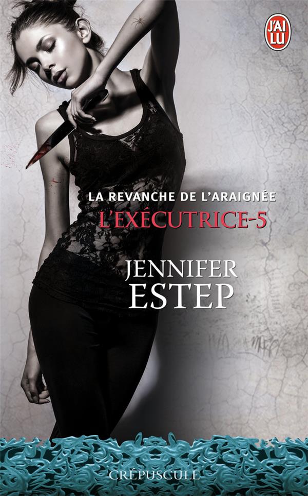 L'exécutrice Tome 5 : La revanche de l'araignée