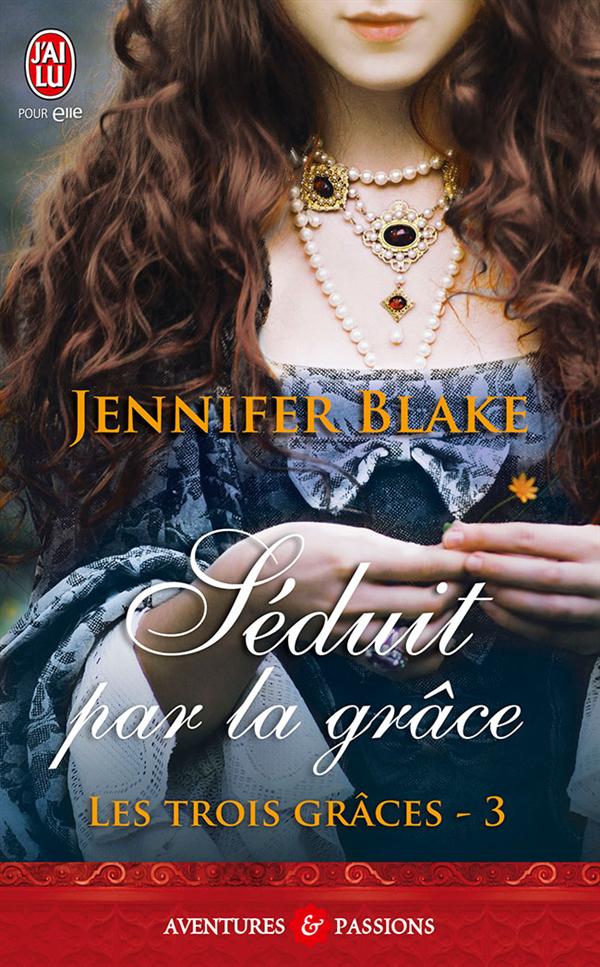 Les trois grâces Tome 3 : Séduit par la grâce