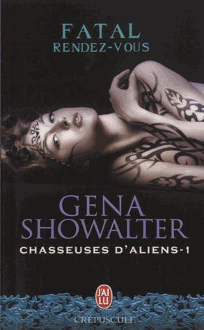 Chasseuses d'aliens Tome 1 : Fatal rendez-vous