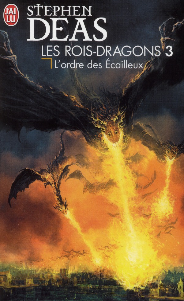 Les rois-dragons Tome 3 : L'ordre des Ecailleux