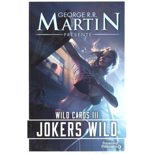 Wild Cards Tome 3 : Jokers Wild