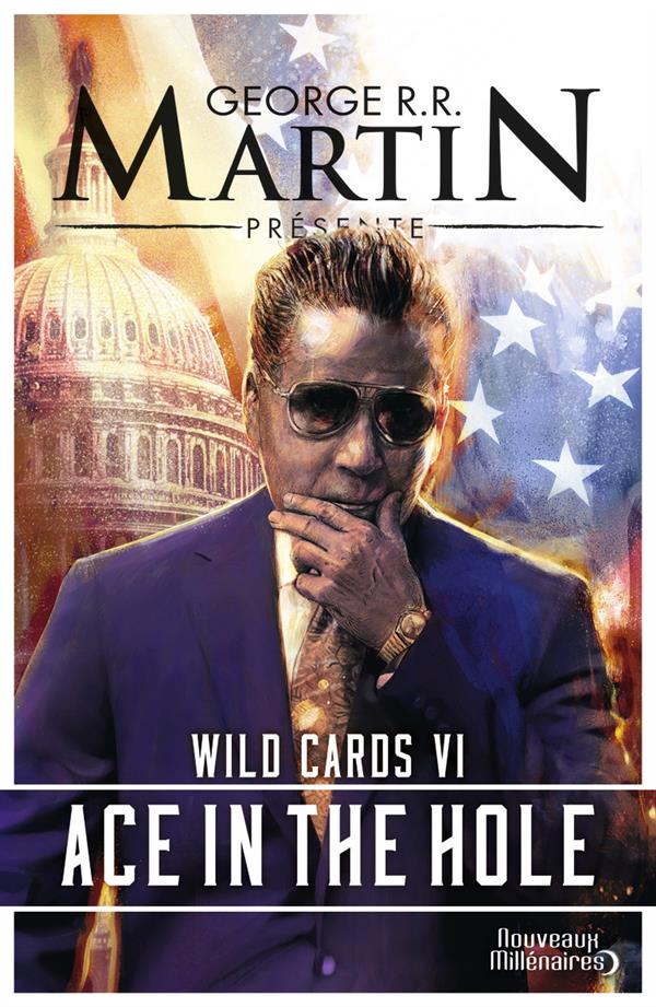 Wild Cards Tome 6 : Ace in the hole