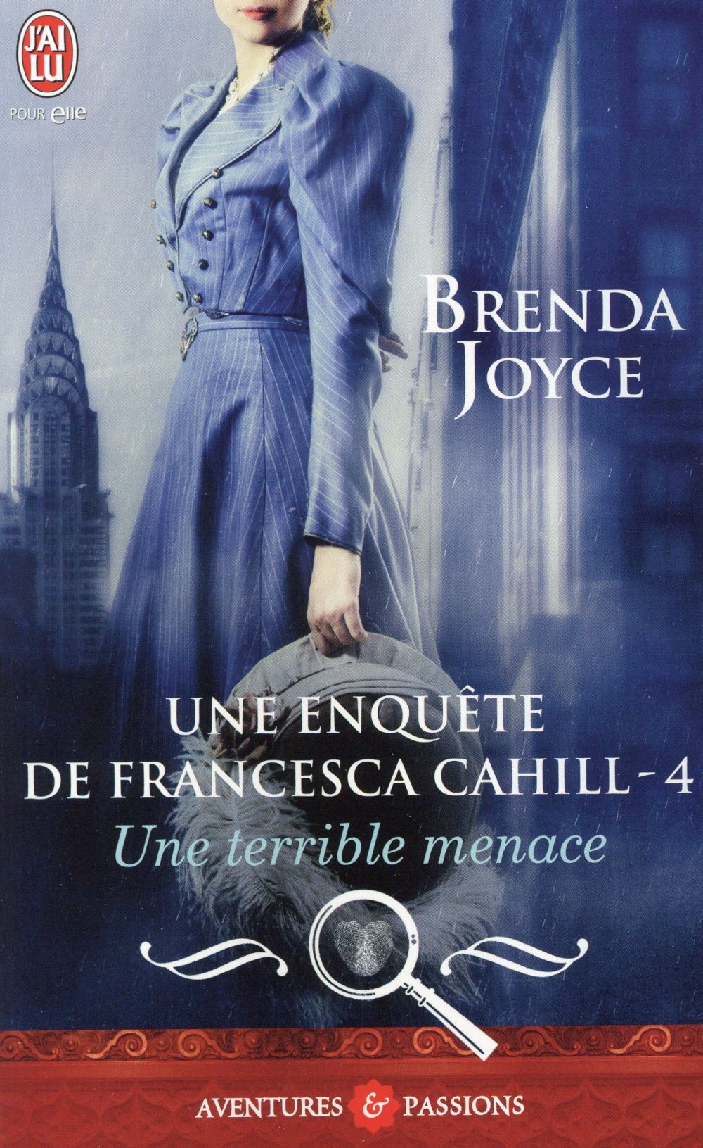 Une enquête de Francesca Cahill Tome 4 : Une terrible menace