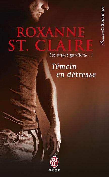 Les anges gardiens Tome 1 : Témoin en détresse
