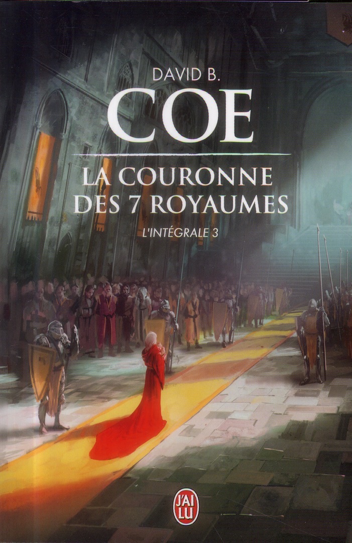 La couronne des 7 royaumes L'intégrale Tome 3
