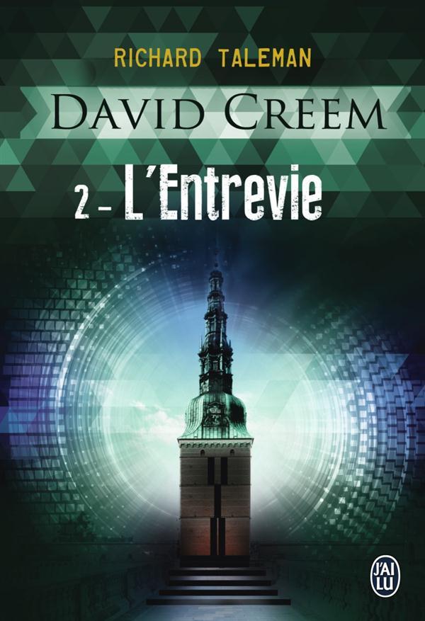 David creem Tome 2 : L'entrevie