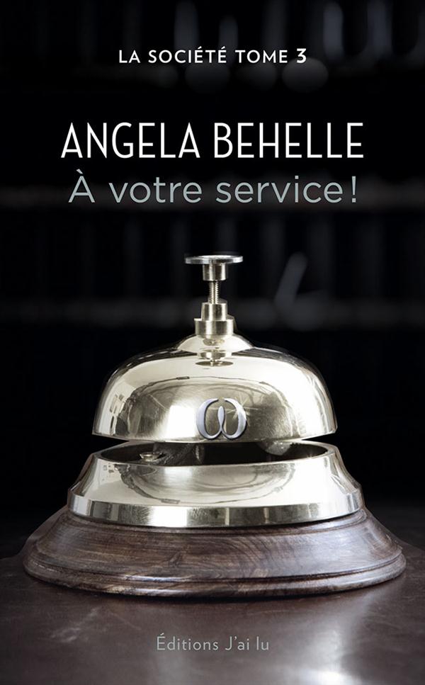 La société Tome 3 : A votre service