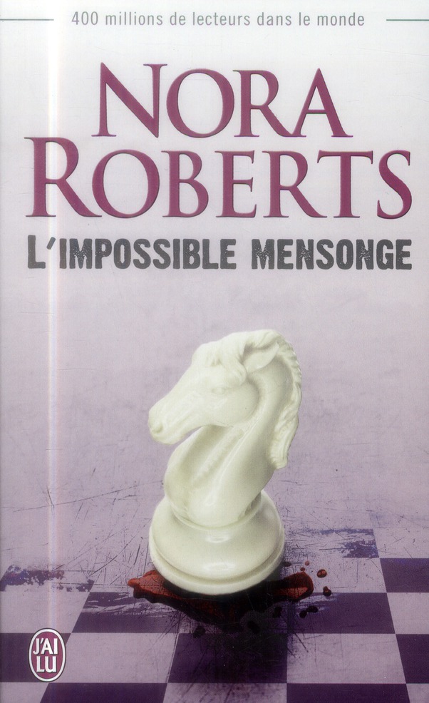 L'impossible mensonge