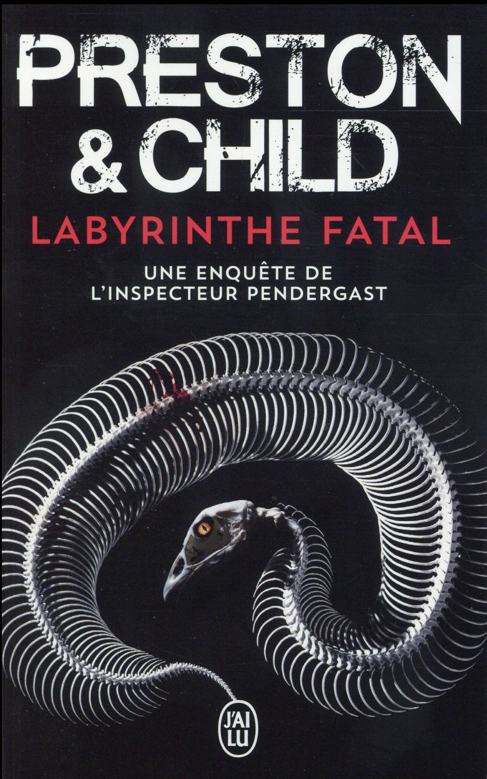 Une enquête de l'inspecteur Pendergast : Labyrinthe fatal