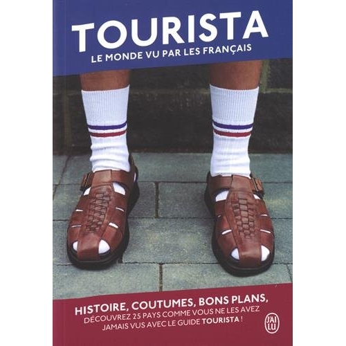 Tourista. Le monde vu par les Français