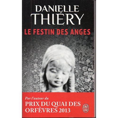 Une enquête de la commissaire Edwige Marion : Le festin des anges
