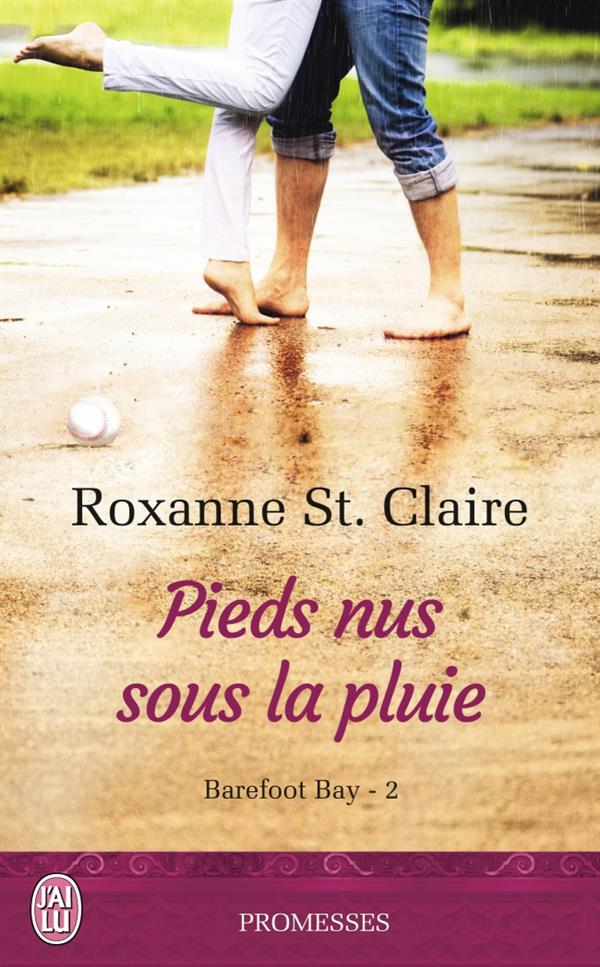 Barefoot Bay Tome 2 : Pieds nus sous la pluie