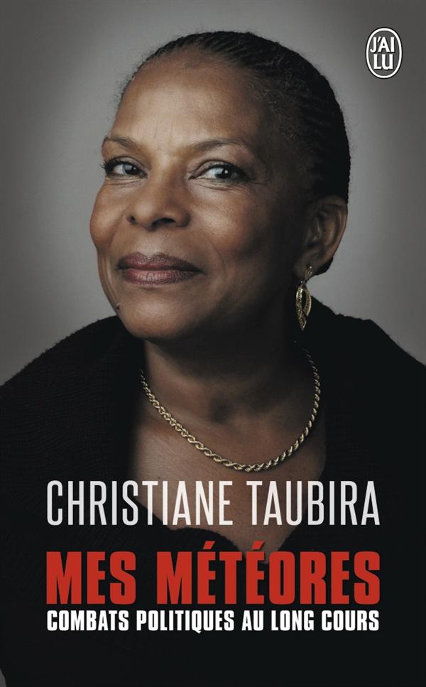 Mes météores. Combats politiques au long cours, mémoires