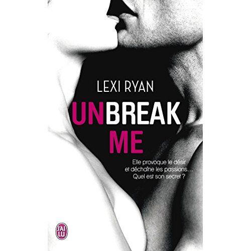 Unbreak me Tome 1