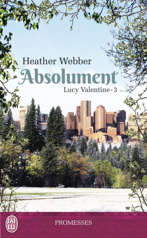 Lucy Valentine Tome 3 : Absolument