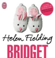 Bridget Jones. Le journal de Bridget Jones ; Bridget Jones, l'âge de raison