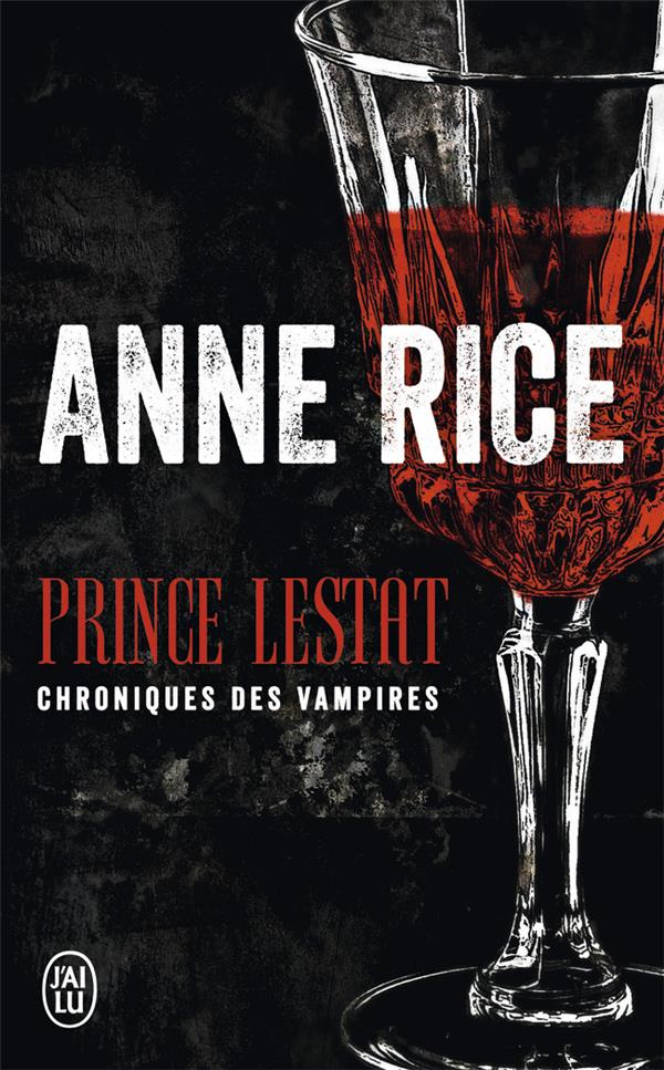 Prince Lestat. Chroniques des vampires