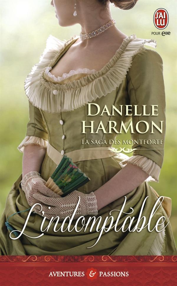 La saga des Montforte Tome 1 : L'indomptable