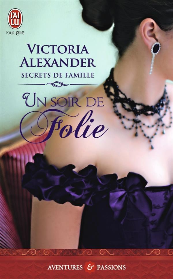 Secrets de famille Tome 3 : Un soir de folie