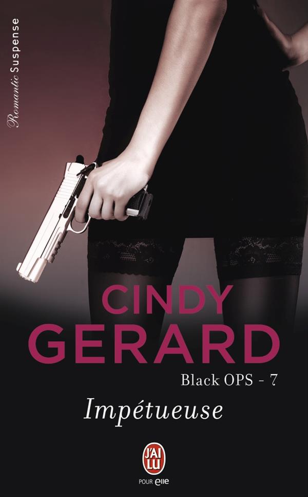 Black OPS Tome 7 : Impétueuse
